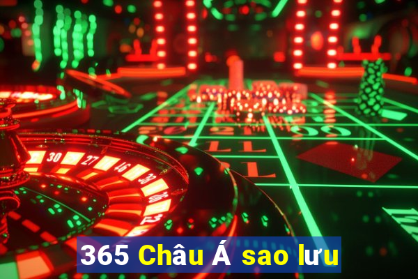 365 Châu Á sao lưu