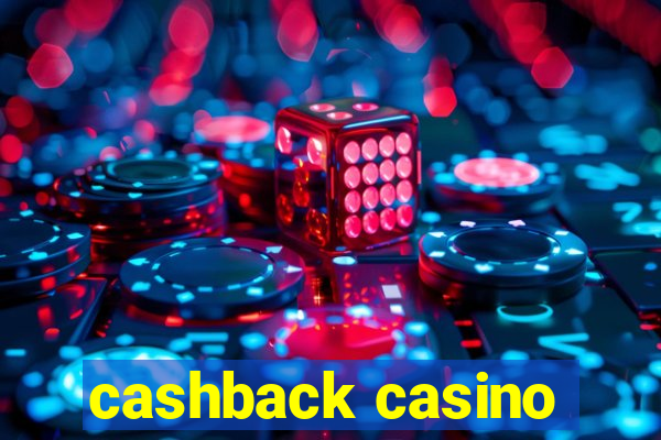 cashback casino