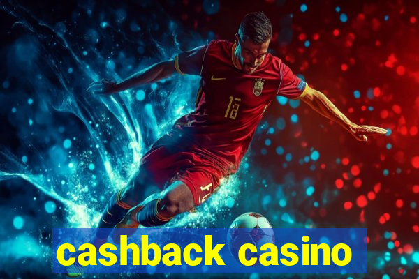 cashback casino