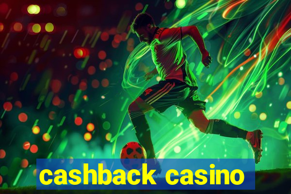 cashback casino