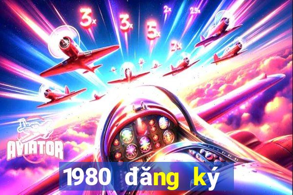 1980 đăng ký xổ số