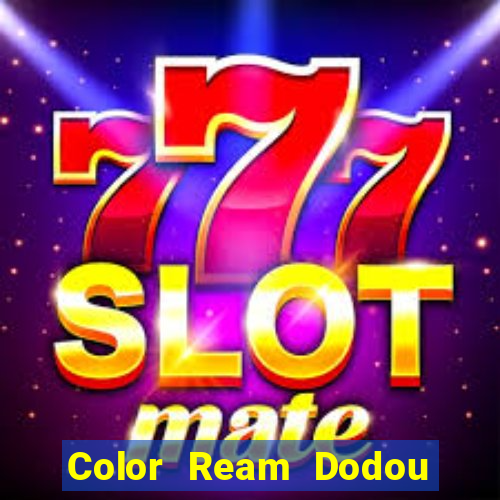 Color Ream Dodou Tải về