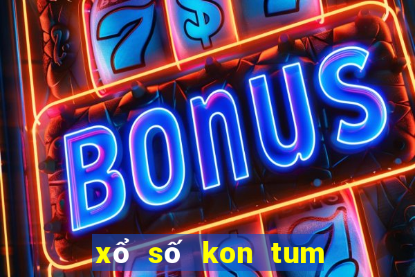 xổ số kon tum ngày 25 tháng 2