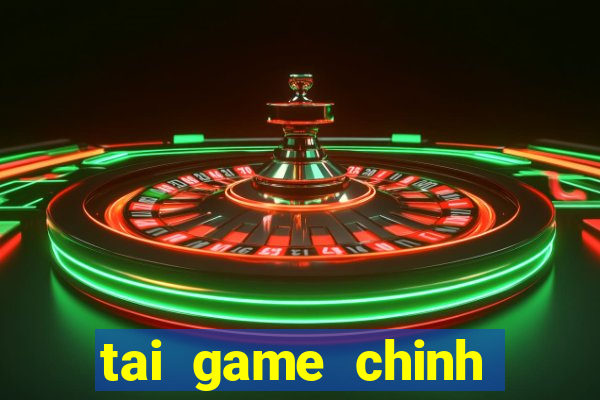 tai game chinh phuc ai tinh