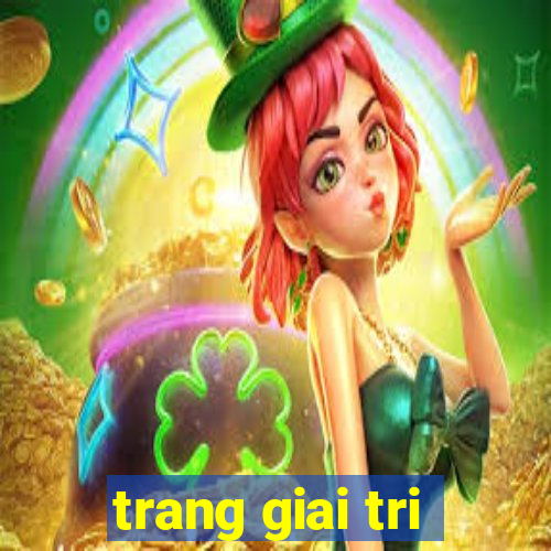 trang giai tri