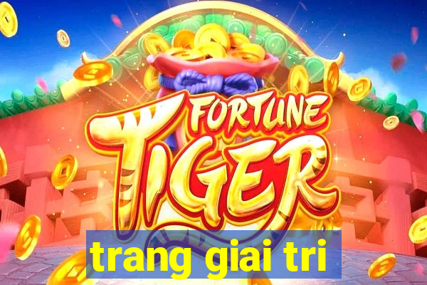 trang giai tri