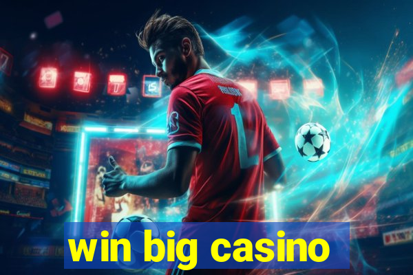 win big casino