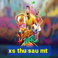 xs thu sau mt