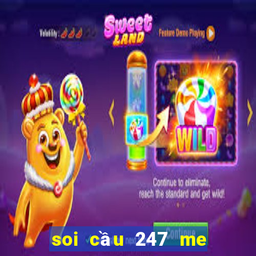 soi cầu 247 me miễn phí