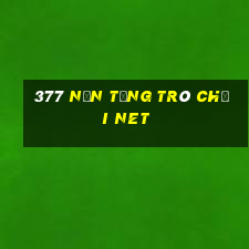 377 nền tảng trò chơi net