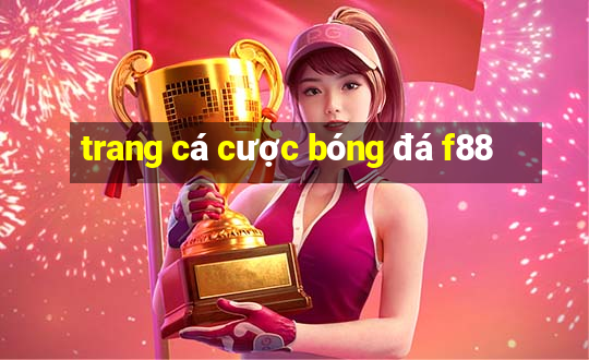 trang cá cược bóng đá f88