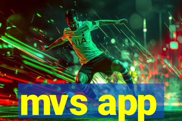 mvs app