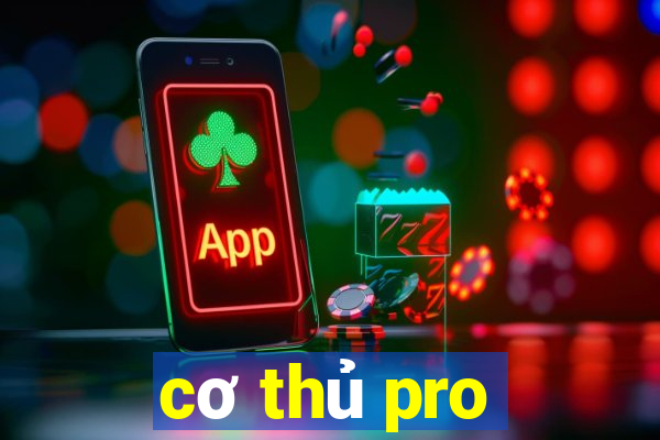 cơ thủ pro