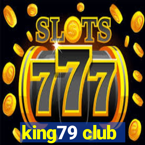 king79 club