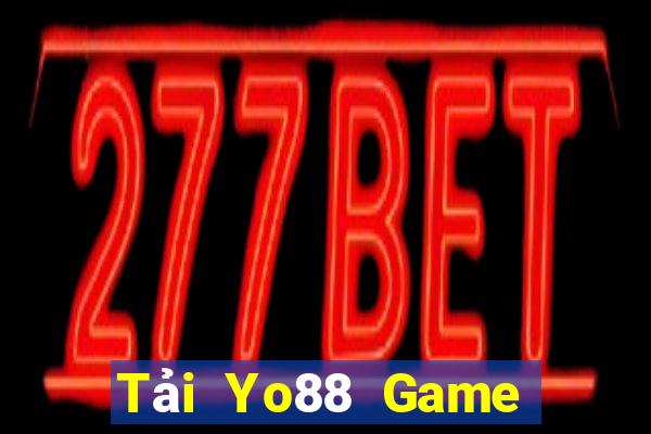 Tải Yo88 Game Bài Quay Hũ