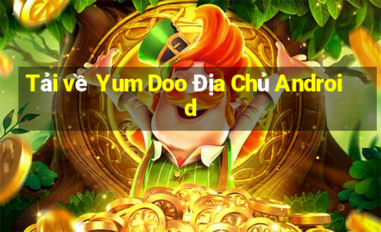 Tải về Yum Doo Địa Chủ Android