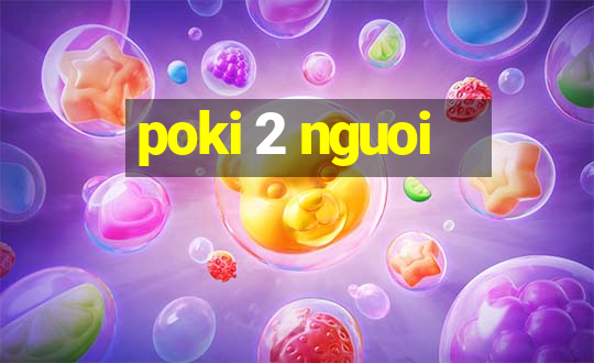 poki 2 nguoi