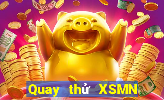 Quay thử XSMN ngày 20