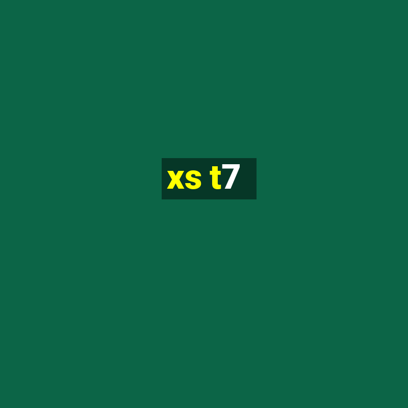 xs t7