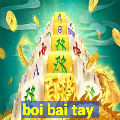 boi bai tay