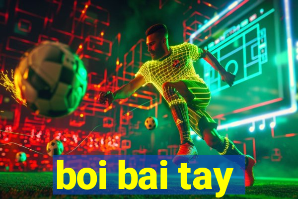 boi bai tay