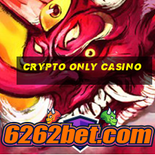 crypto only casino