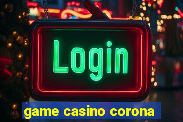 game casino corona