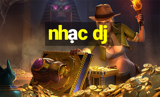 nhạc dj