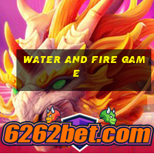 water and fire game