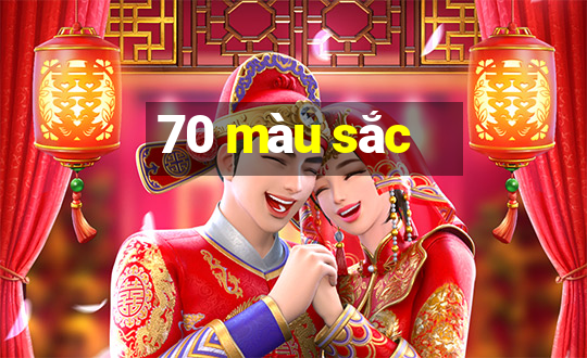 70 màu sắc