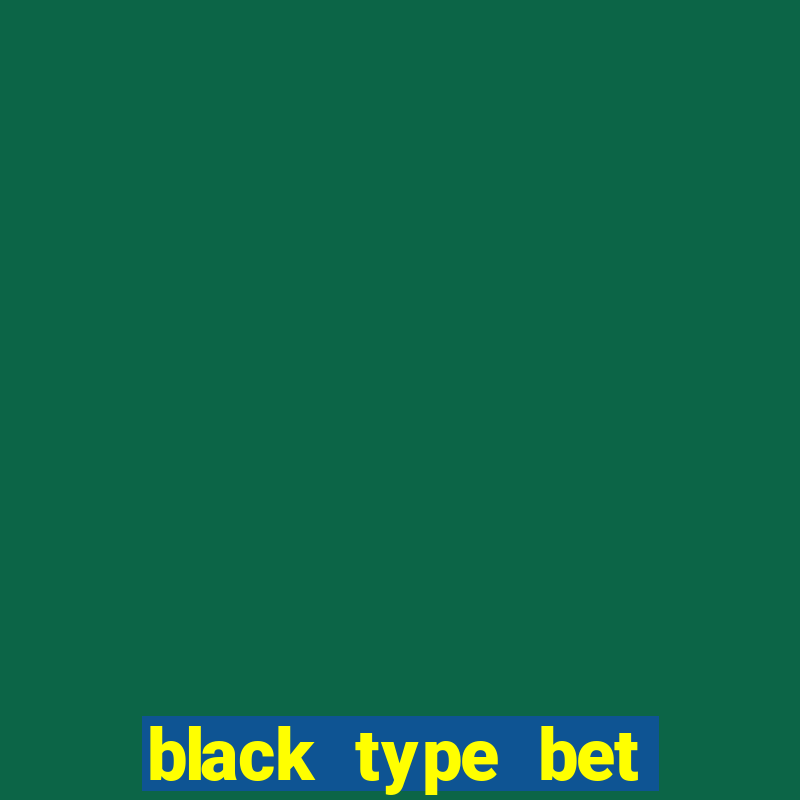 black type bet coupon code