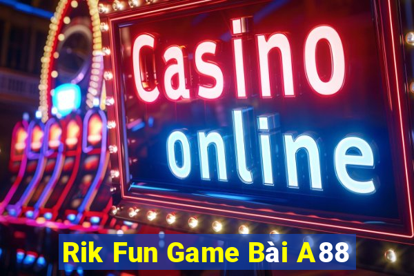 Rik Fun Game Bài A88