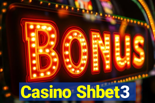 Casino Shbet3