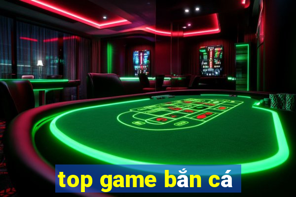 top game bắn cá