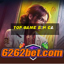 top game bắn cá