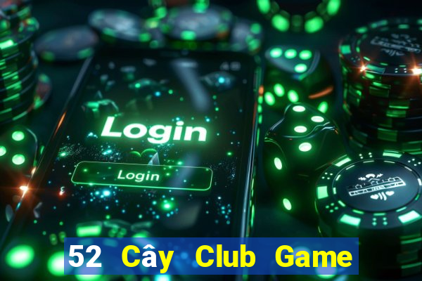 52 Cây Club Game Bài 88 Club