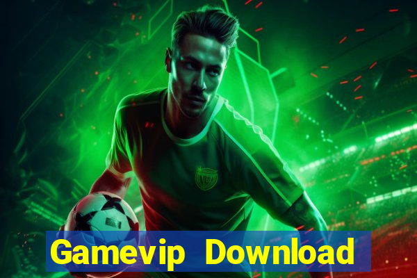 Gamevip Download Game Bài