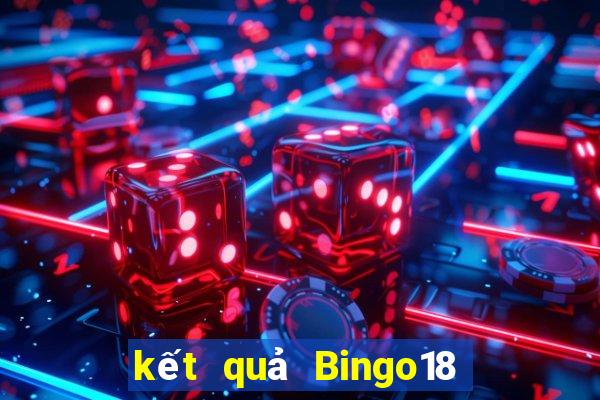 kết quả Bingo18 ngày 29