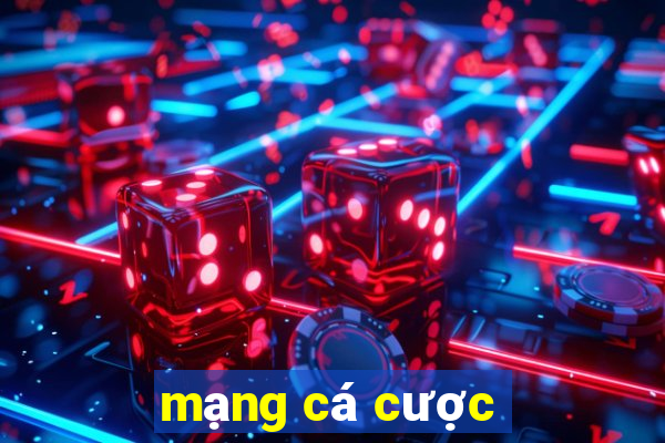 mạng cá cược