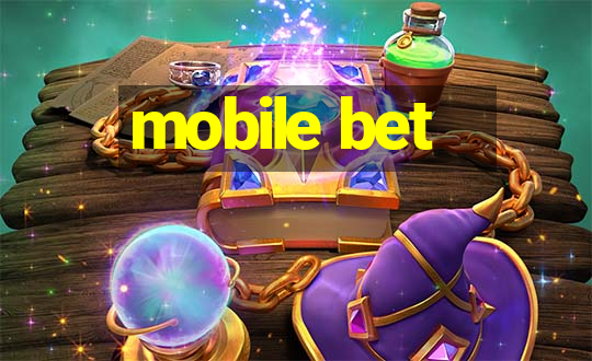 mobile bet