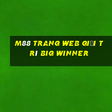 M88 Trang web giải trí Big Winner