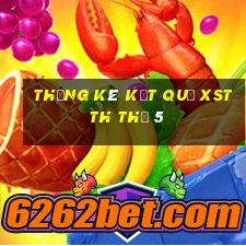 THỐNG KÊ KẾT QUẢ XSTTH Thứ 5