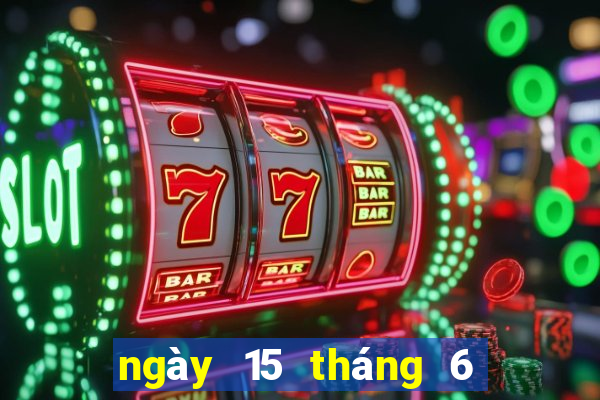 ngày 15 tháng 6 xổ số miền trung