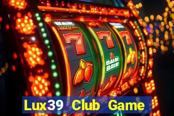 Lux39 Club Game Bài Qh88