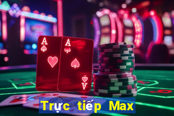 Trực tiếp Max 4D ngày 25