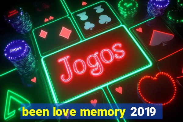 been love memory 2019