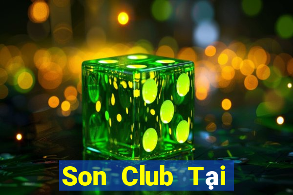 Son Club Tại Game Bài Đổi Thưởng Sinh Tử