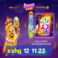 xshg 12 11 22