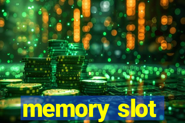 memory slot