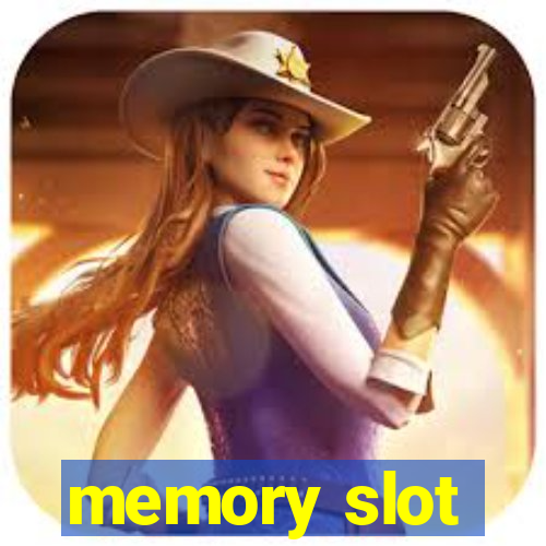 memory slot